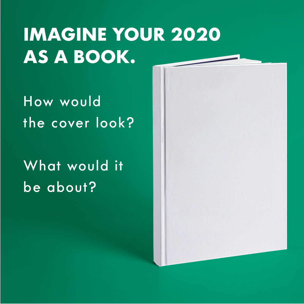 
          
            Blank book cover - Imagine your 2020 as a book
          
        